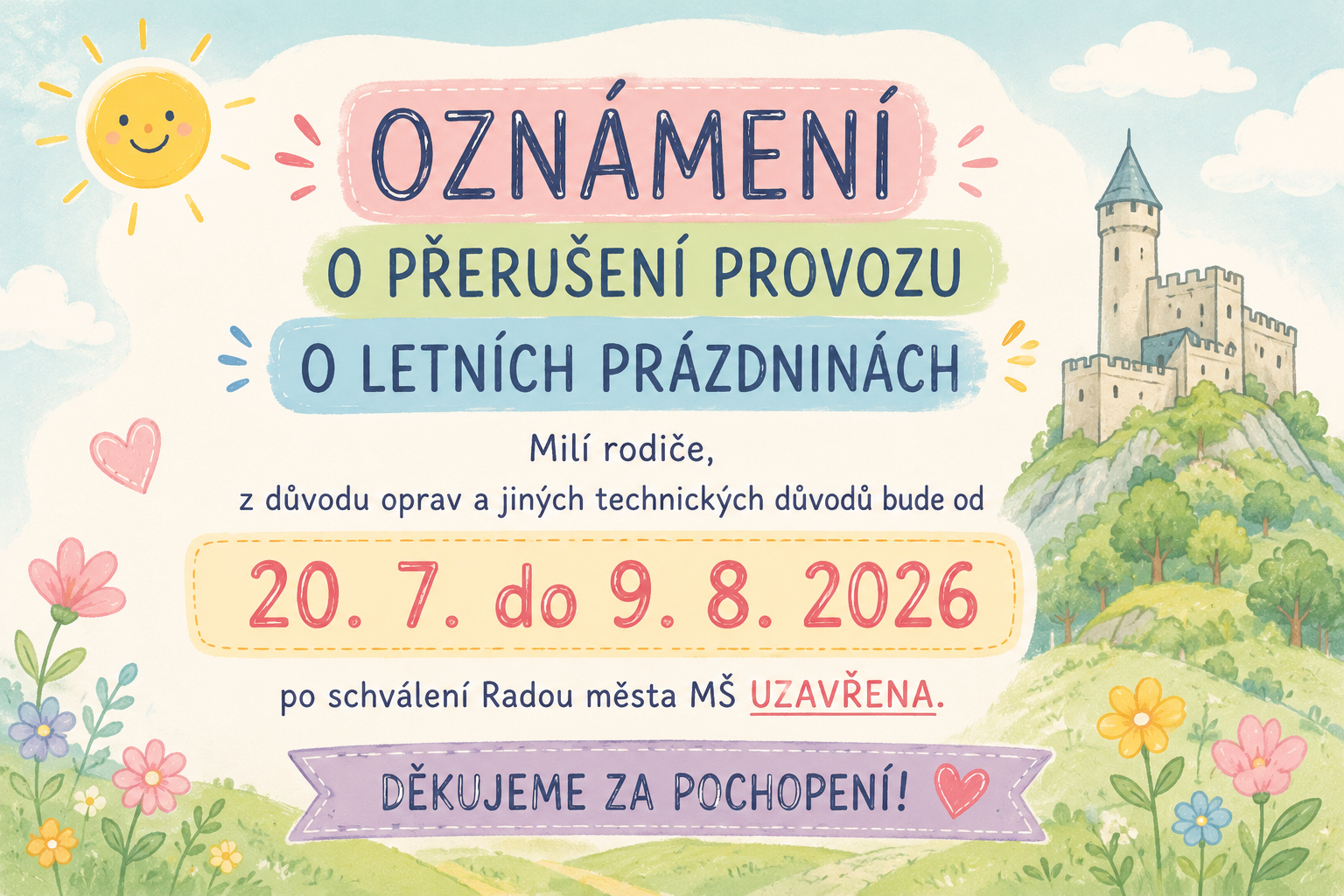 Přerušení provozu o letních prázdninách
